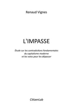 L'impasse - étude sur les contradictions fondamentales du capitalisme moderne