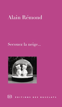 Secouez la neige...