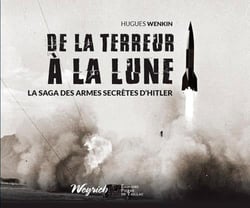 De la terreur à la Lune - la saga des armes secrète
