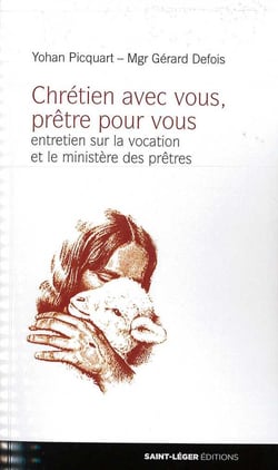 Chrétiens avec vous, prêtres pour vous.
