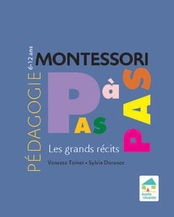 Montessori pas à pas : les grands récits