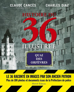 Histoire du 36 illustrée