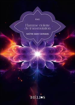 Flamme violette de transmutation : Maître Saint Germain