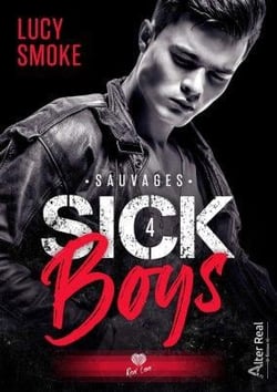 Sick boys Tome 4 : sauvages