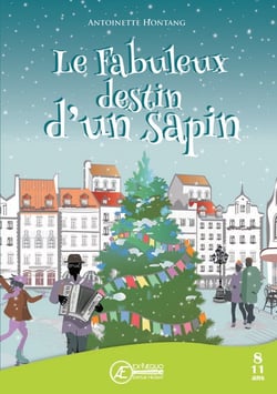 Le fabuleux destin d'un sapin - livre jeunesse