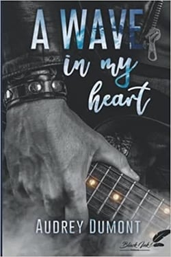 A wave in my heart