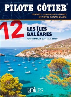 Pilote côtier Tome 12 : les îles Baléares