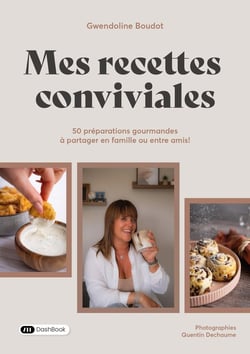 Mes recettes conviviales : 50 recettes gourmandes à partager en famille ou entre amis !
