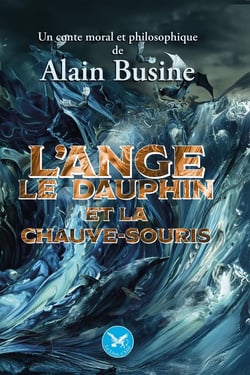 L'ange, le dauphin et la chauve-souris