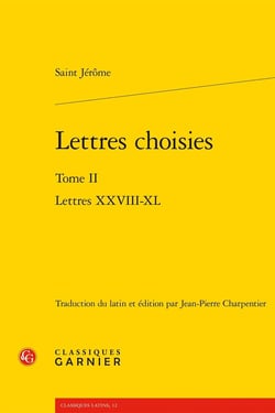 Lettres choisies Tome 2 : Lettres XXVIII-XL