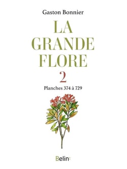 La grande flore en couleurs Tome 2 : planches 1 à 373