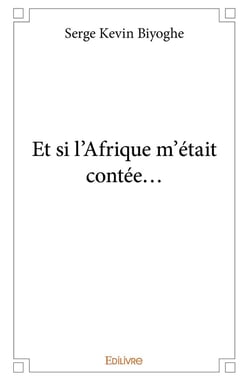 Et si l'afrique m'etait contee...
