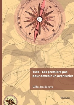 Tuto -  Les premiers pas pour devenir un aventurier