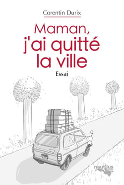 Maman, j'ai quitté la ville