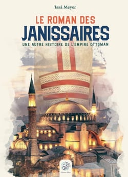 LE ROMAN DES JANISSAIRES