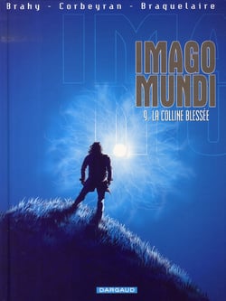 Imago mundi t.9 - la colline blessée