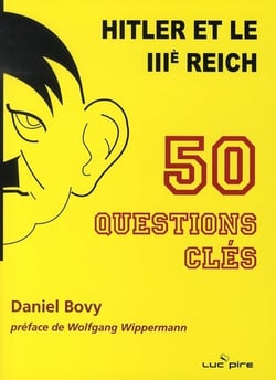 Hitler et le III Reich - 50 questions-clés