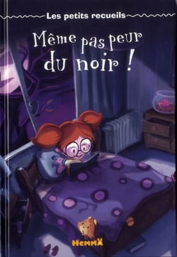 Meme pas peur du noir ! - les petits recueils