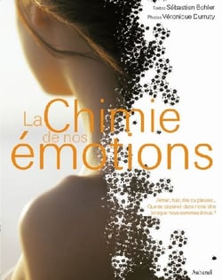 La chimie de nos émotions