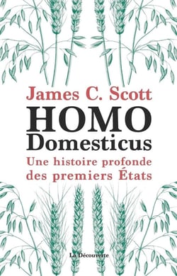 Homo domesticus - une histoire profonde des premiers Etats