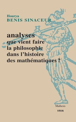 Analyses : Que vient faire la philosophie dans l'histoire des mathématiques?