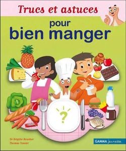 Trucs et astuces pour bien manger