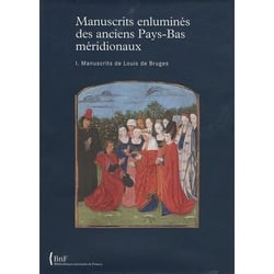 Manuscrits enluminés des anciens Pays-Bas méridionaux. t.1 - manuscrits de Louis de Bruges
