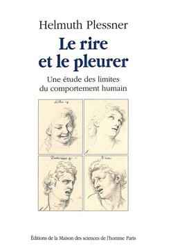 Le Rire et le pleurer : Une étude des limites du comportement humain