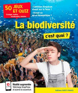 La biodiversité, c'est quoi?