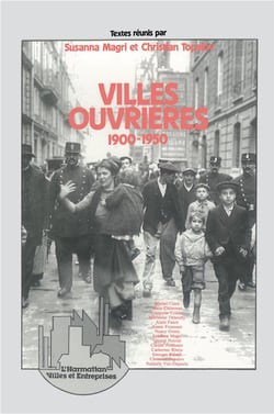 Villes ouvrières 1900-1950