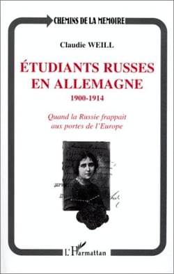 Étudiants russes en Allemagne 1900-1914 : quand la Russie frappait aux portes de l'Europe