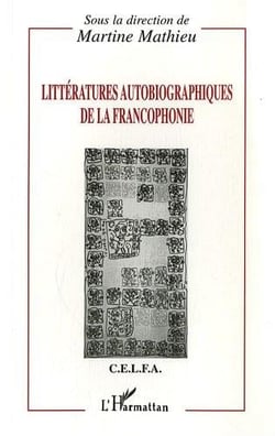 Litteratures autobiographiques de la francophonie