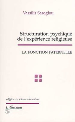 Structuration psychique de l'expérience religieuse - la fonction paternelle