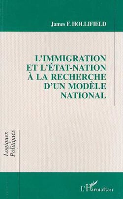 L'immigration et l'Etat-nation à la recherche d'un modèle national