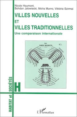 Villes nouvelles et villes traditionnelles - une comparaison internationale