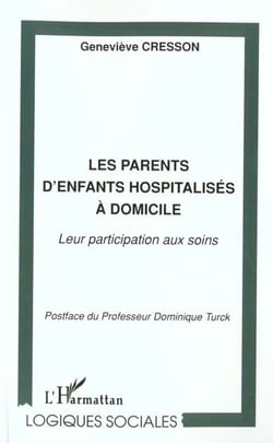 Les parents d'enfants hospitalises a domicile - leur participation aux soins