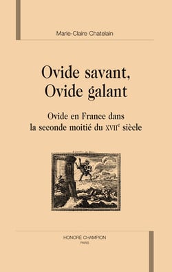 Ovide savant, ovide galant - ovide en france dans la seconde moitié du xviie siécle