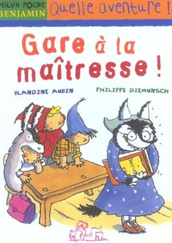 Gare a la maitresse !