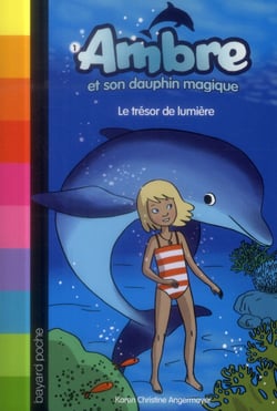Ambre et son dauphin magique t.1 - le trésor de lumière