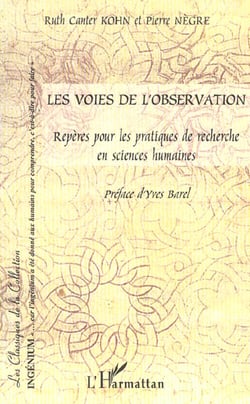 Les voies de l'observation : Repères pour les pratiques de recherche en sciences humaines