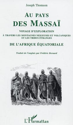 Au pays des masai - voyage d'exploration de l'afrique equatoriale