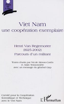 Viet Nam une coopération exemplaire : Avec un message du général Giap