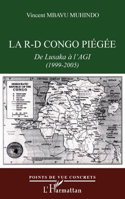 La r-d congo piegee - de lusaka a l'agi (1999-2005)