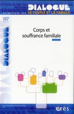 Dialogue n.197 : corps et souffrance familiale