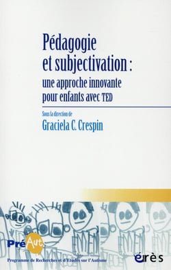 Pédagogie et subjectivation - une approche innovante pour enfants avec TED