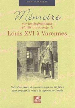 Mémoire sur les événements relatifs au voyage de Louis XVI à Varennes