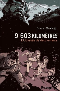 9 603 kilomètres - l'odyssée de deux enfants