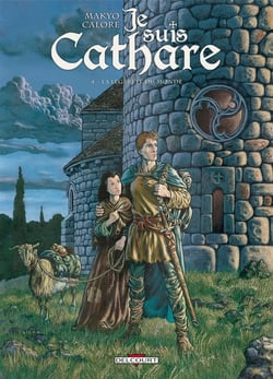 Je suis cathare Tome 4 : la légèreté du monde