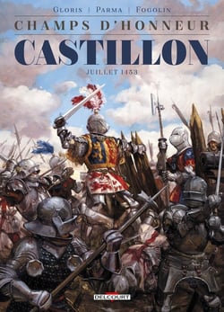 Champs d'honneur Tome 2 : Castillon - juillet 1453