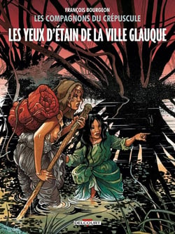 Les compagnons du crépuscule Tome 2 : les yeux d'étain de la ville glauque